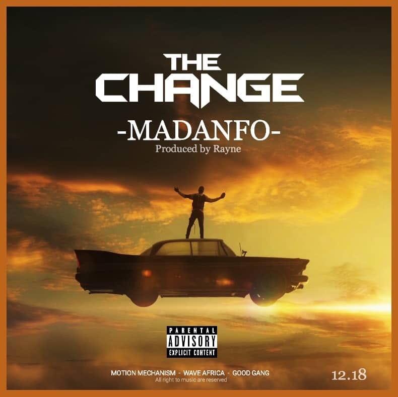 Audio + Video: The Change – Madanfo (Prod. By Rayne)