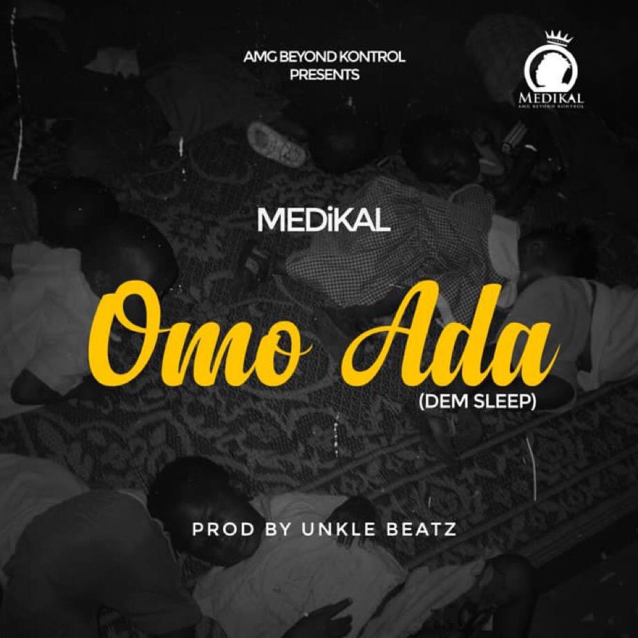 Medikal – Omo Ada (Prod. By Unkle Beatz)