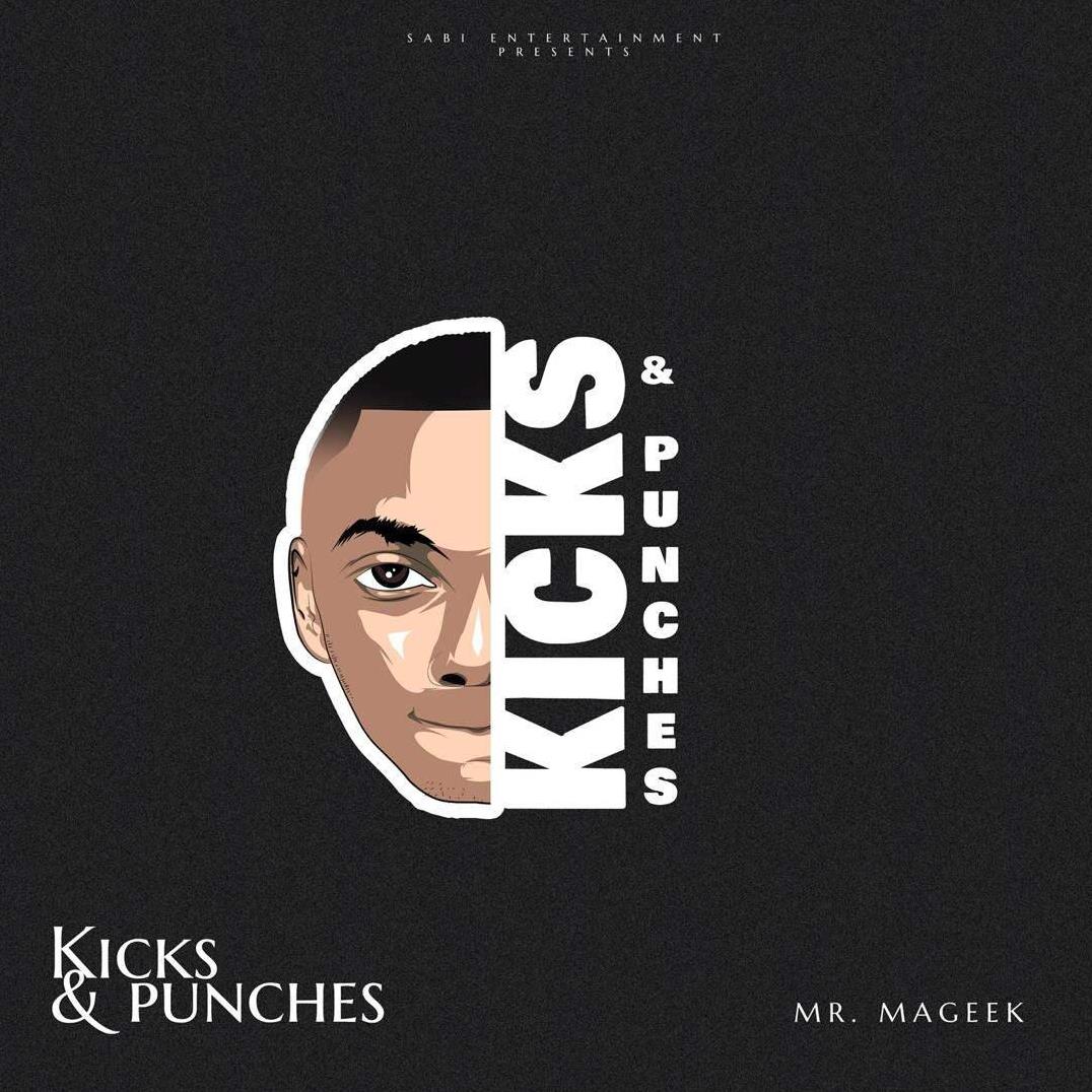 Mr. Mageek – Kicks & Punches (Prod. By ICE)