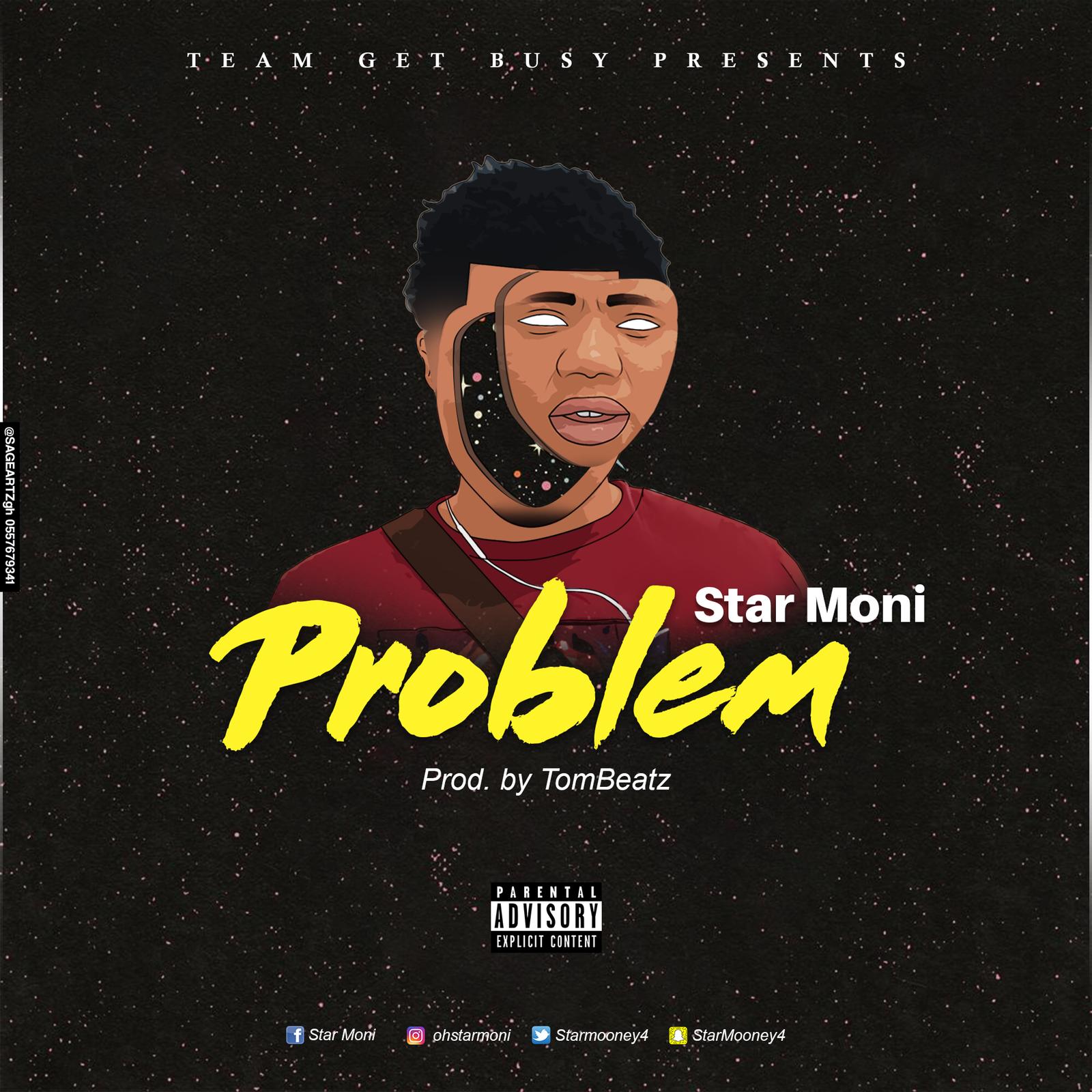 Star Moni – Problem (Prod. By Tom Beatz)