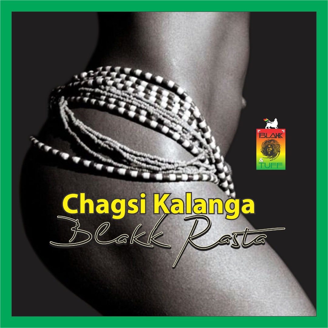 Blakk Rasta – Chagsi Kalanga (Prod. By King Jay)