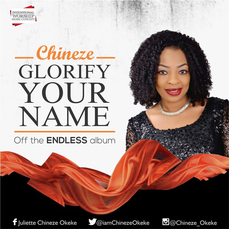 Chineze – Glorify Your Name (Prod. By VC Perez)