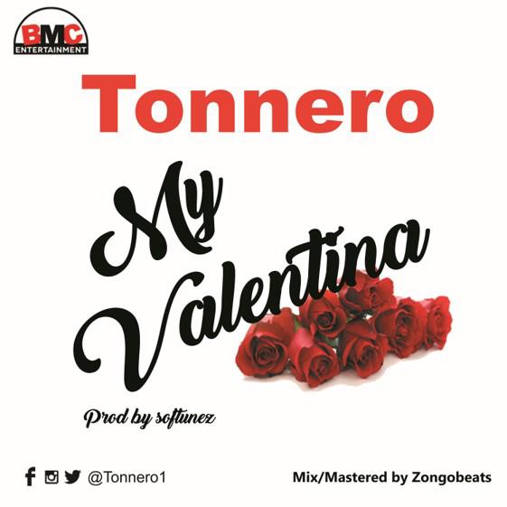 Tonnero – My Valentina (Prod. By Softunez & Mixed By Zongobeats)