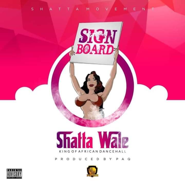 Shatta Wale – Signboard (Prod. By PAQ & ChenseeBeatz)