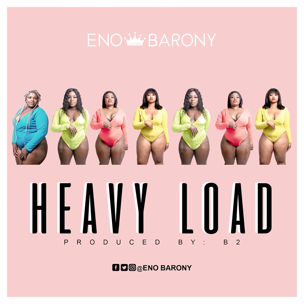Eno Barony – Heavy Load (Prod. By B2)