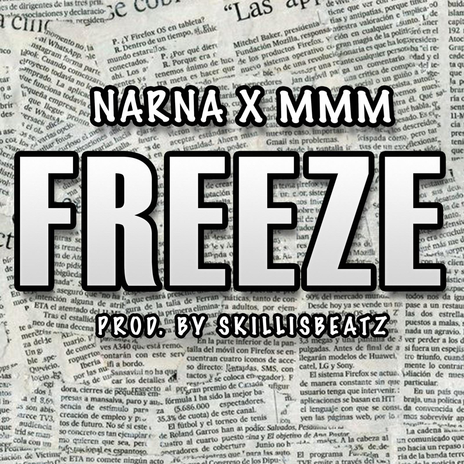 Narna x MMM – Freeze (Prod. By SkillisBeatz)