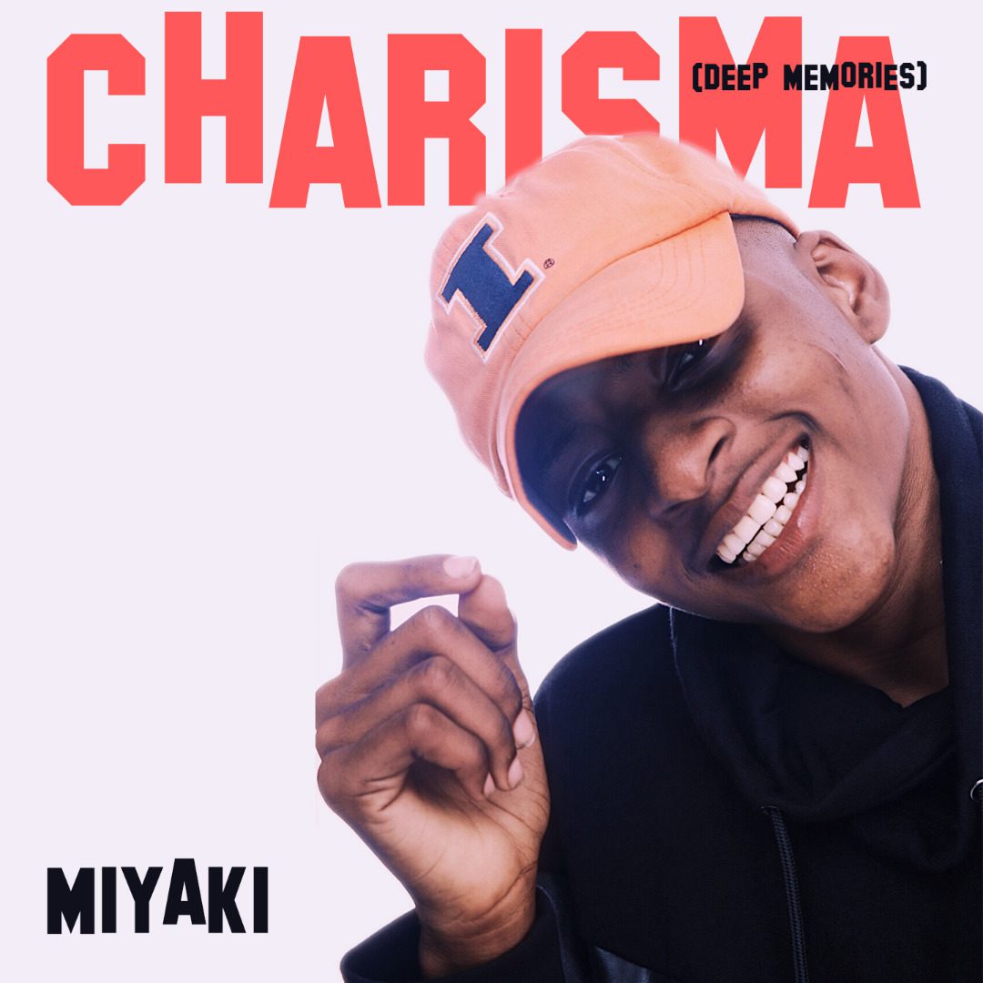 Audio + Video: MiYAKi – Charisma (Deep Memories) (Prod. By GhMom & Mixed By Dj Wayne)