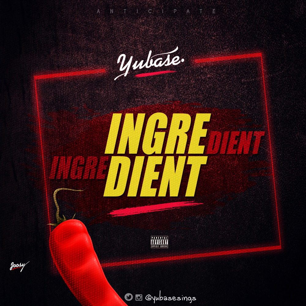 Yubase Drops New Massive Single Titled “Ingredients”.