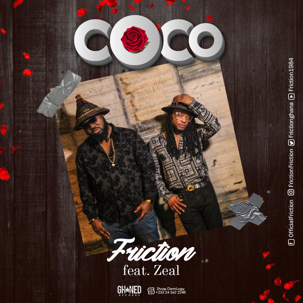 Audio + Video: Friction ft. Zeal (VVIP) – CoCo (Prod. By FoxBeats)