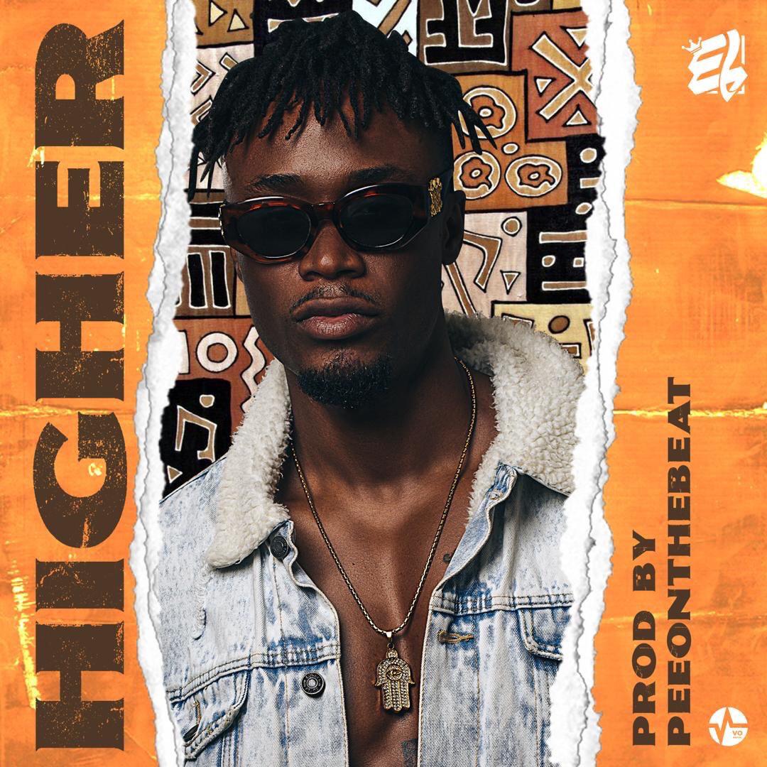 E.L – Higher (Prod. By PeeOnTheBeat)