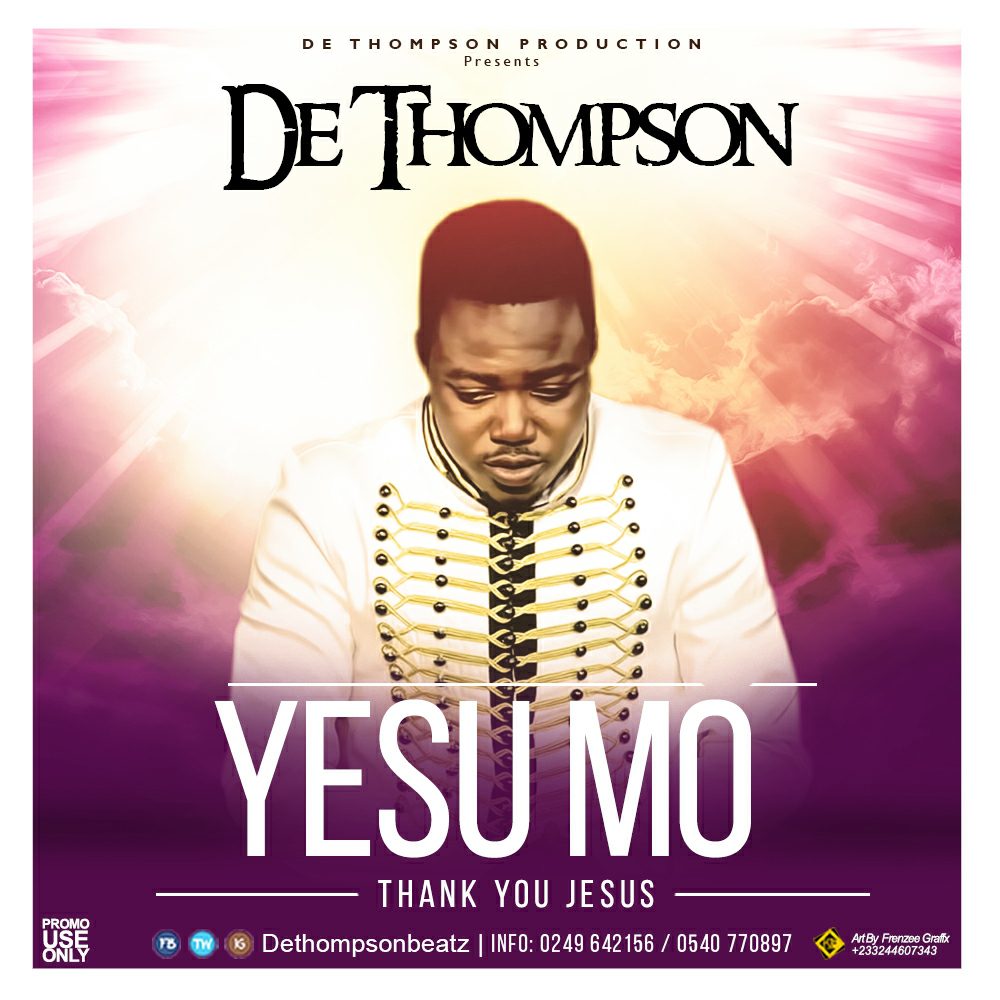 DeThompson – Yesu Mo (Thank You Jesus) (Prod. By DeThompsonBeatz)