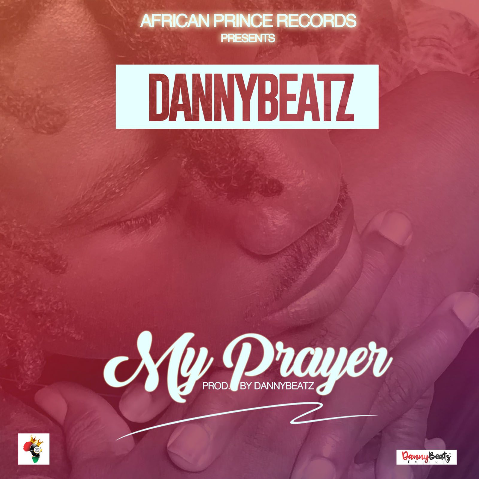 Danny Beatz – My Prayer (Prod. By DannyBeatz)