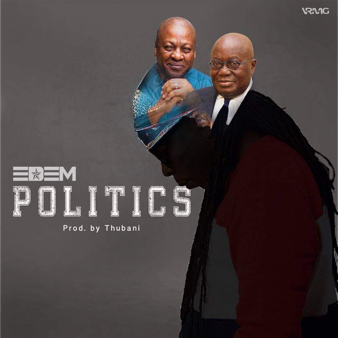 Edem – Politics (Prod. By Thubani)