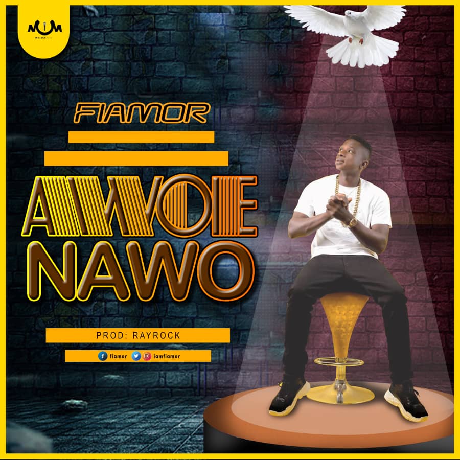 Fiamor – Awoe Nawo (Prod. By RayRock & Mixed By Shottoh Blinqx)