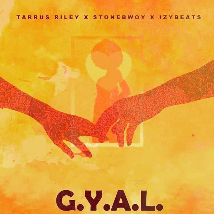 Stonebwoy ft. Tarrus Riley x Izy Beats – G.Y.A.L (Girl You Are Loved)