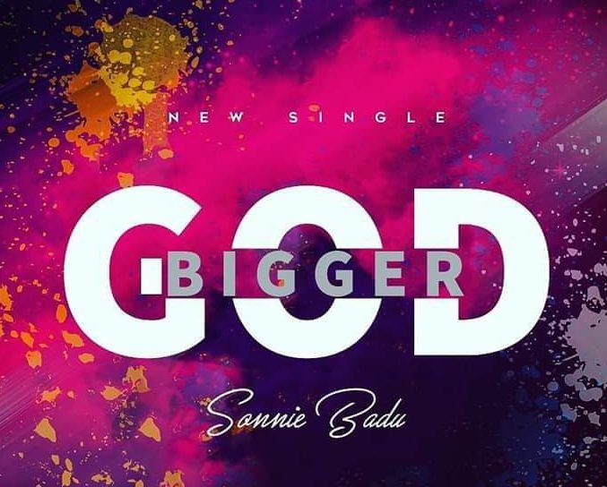 Sonnie Badu – Bigger GOD