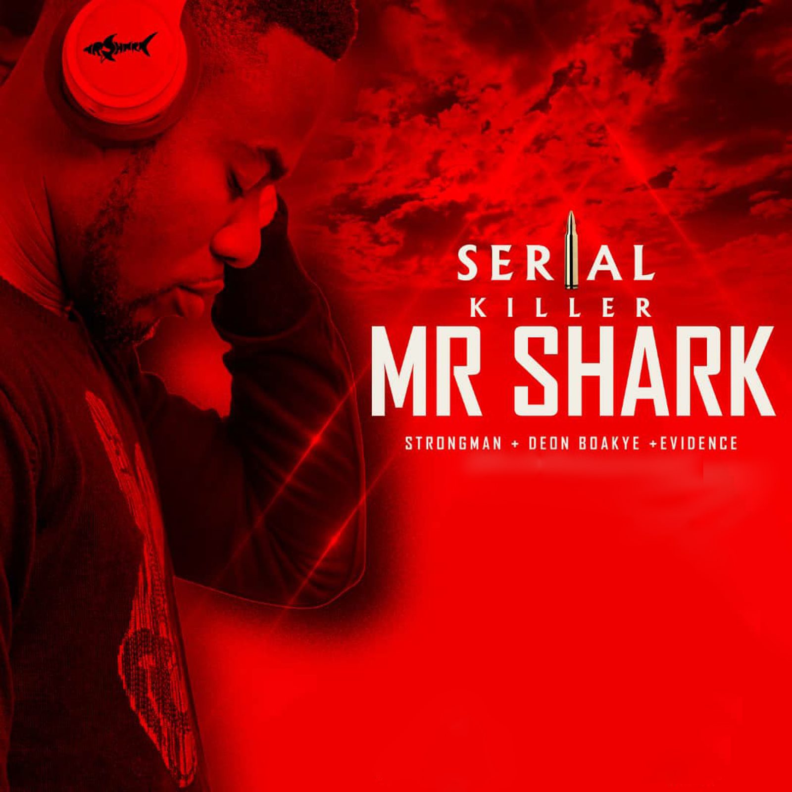 Mr Shark Features Strongman, Deon Boakye & Evidence On New Single, “Serial killer”.
