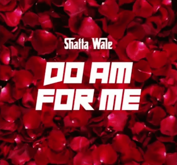 Shatta Wale – Do Am For Me (Prod. By MOGBeatz)