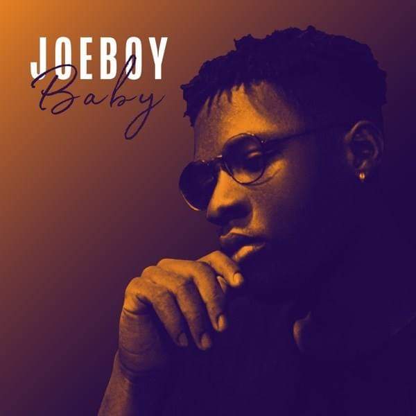 Audio + Video: Joeboy – Baby (empawa100 Artist)