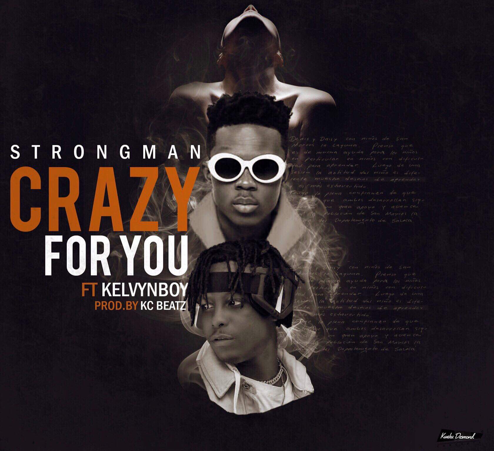 Audio + Video: Strongman ft. Kelvyn Boy – Crazy For You