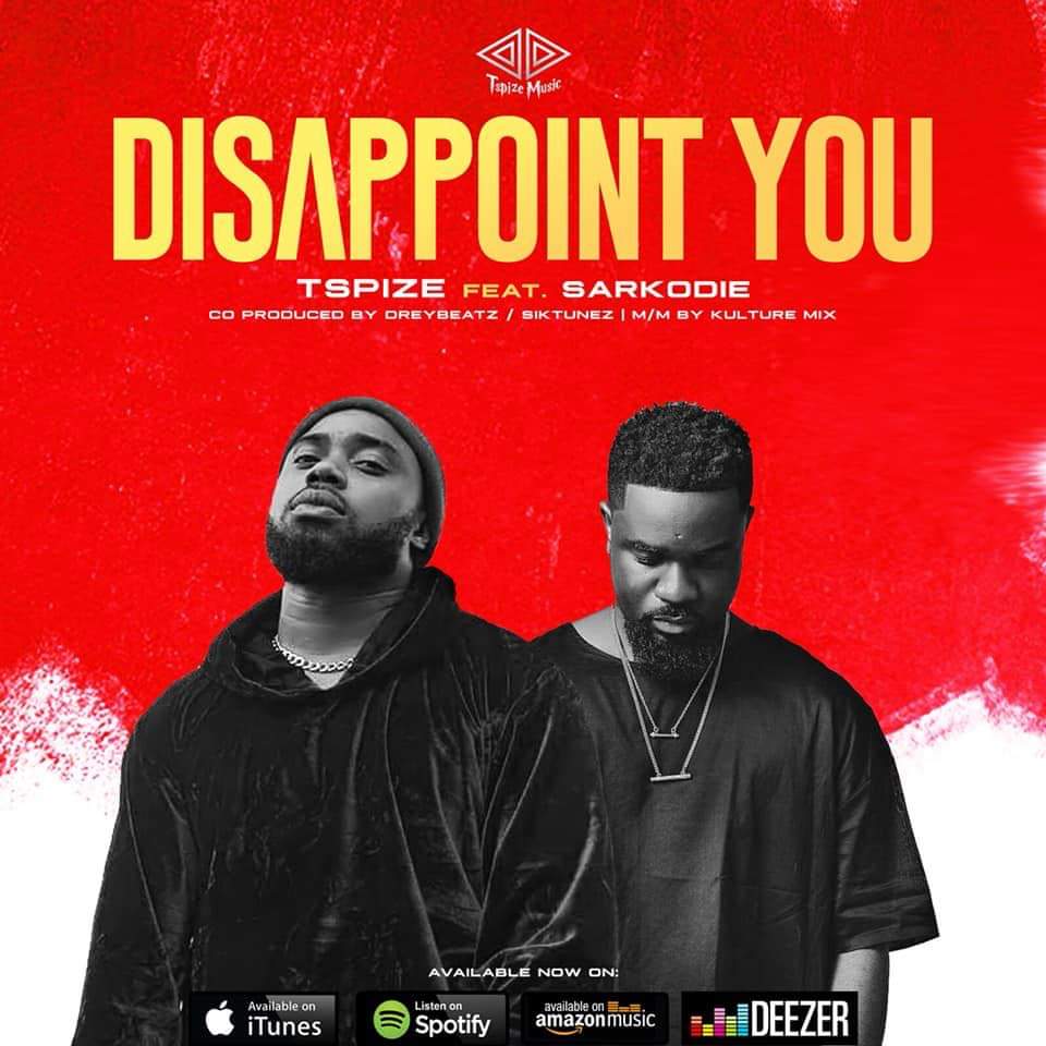 Audio + Video: Tspize ft. Sarkodie – Disappoint You