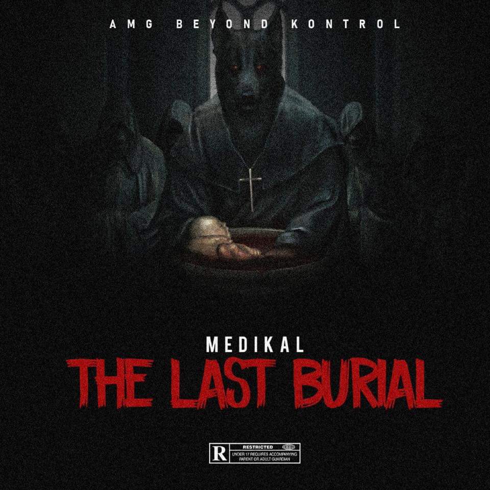 Medikal – The Last Burial (Prod. By ChenseeBeatz)