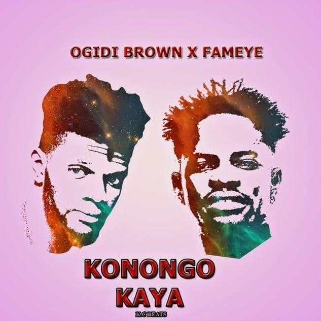 Audio + Video: Ogidi Brown ft. Fameye – Konongo Kaya