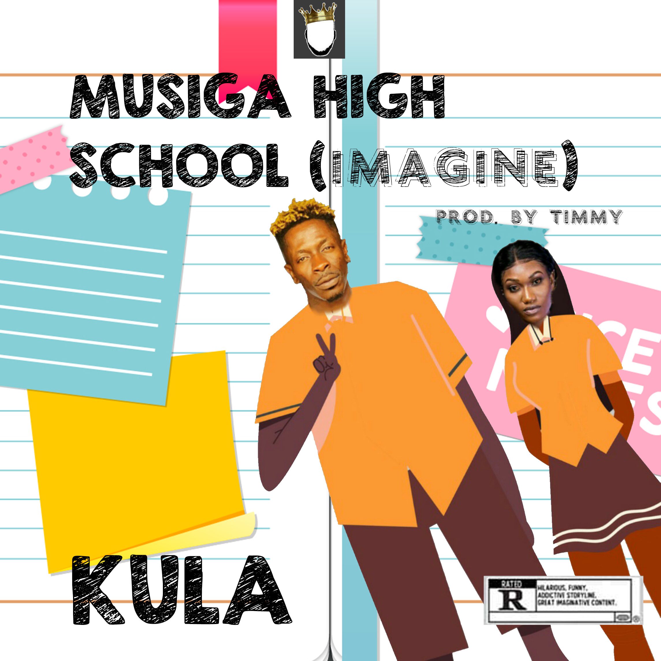 Kula – MUSIGA High School [Imagine] (Prod. By Timmy)