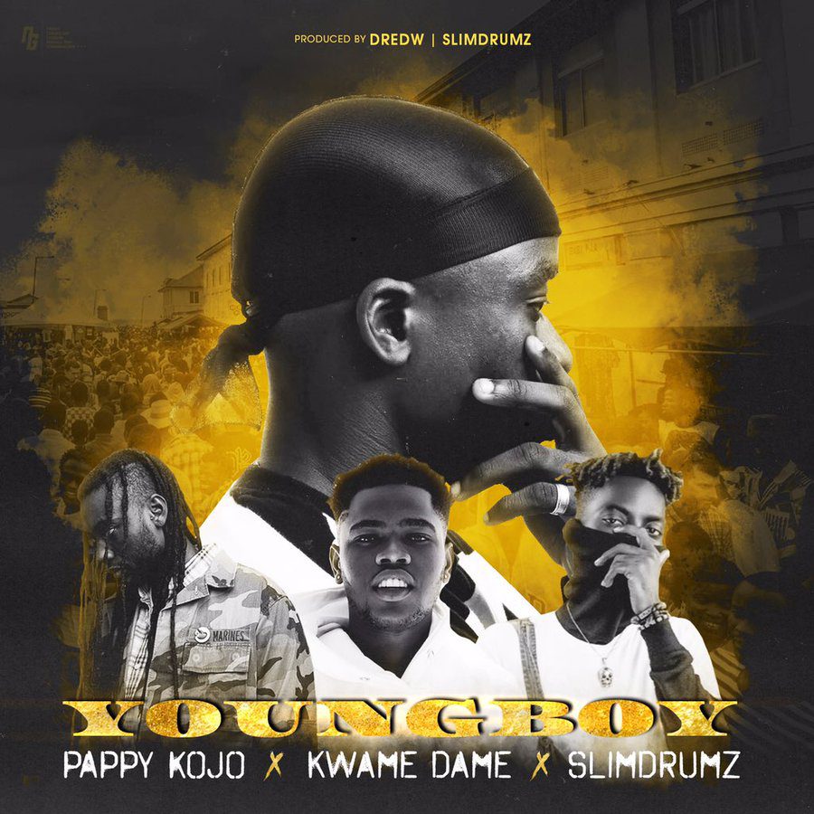 DredW ft. SlimDrumz, Kwame Dame, Pappy Kojo – Young Boy (Prod. By DredW & SlimDrumz)