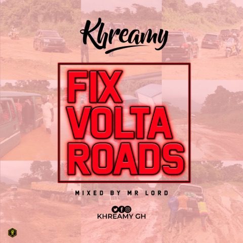 Khreamy – Fix Volta Roads (Mixed By Mr. Lord & Startick)