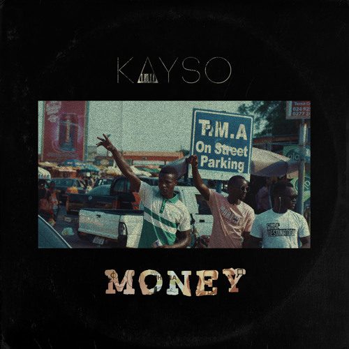 KaySo – Money (Prod. By KaySo)