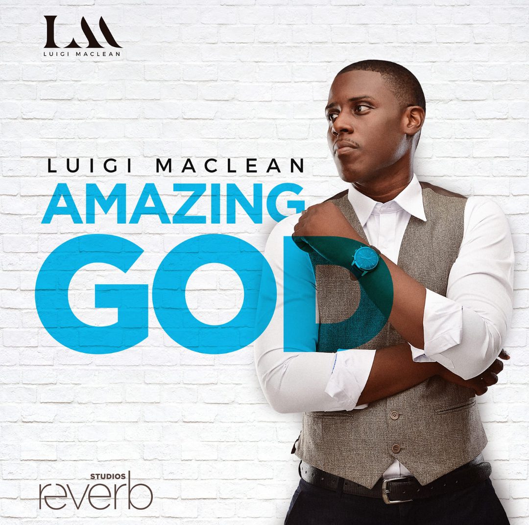 Audio + Video: Luigi Maclean – Amazing God