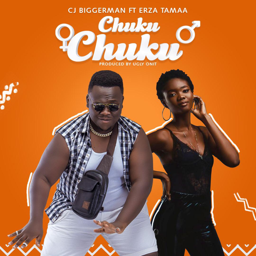 CJ Biggerman Drops New Banger dubbed “Chuku Chuku” Featuring Erza Tamaa.