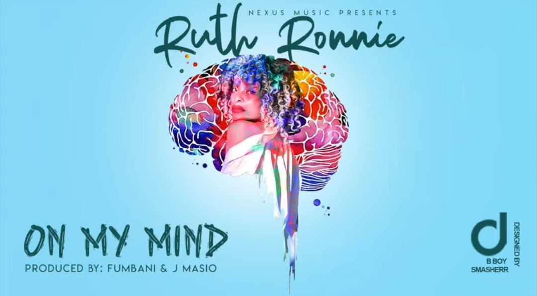 Ruth Ronnie – On My Mind (Prod. By Fumbani & J Masio)(emPawa100 Artist)