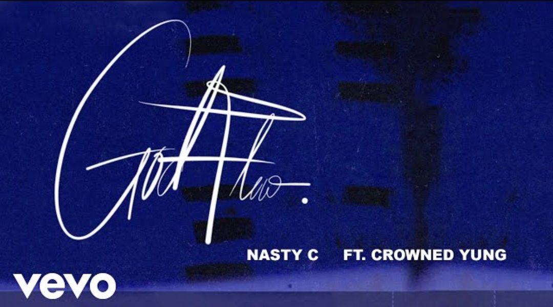 Nasty C ft. Crowned Yung – God Flow
