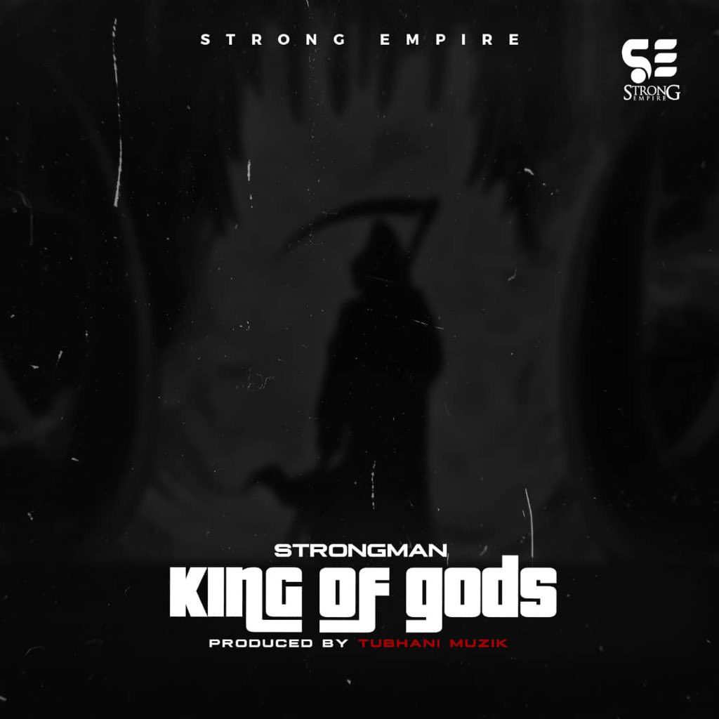Strongman Announces Rap Dominance In New Song ‘King Of The goDs’.