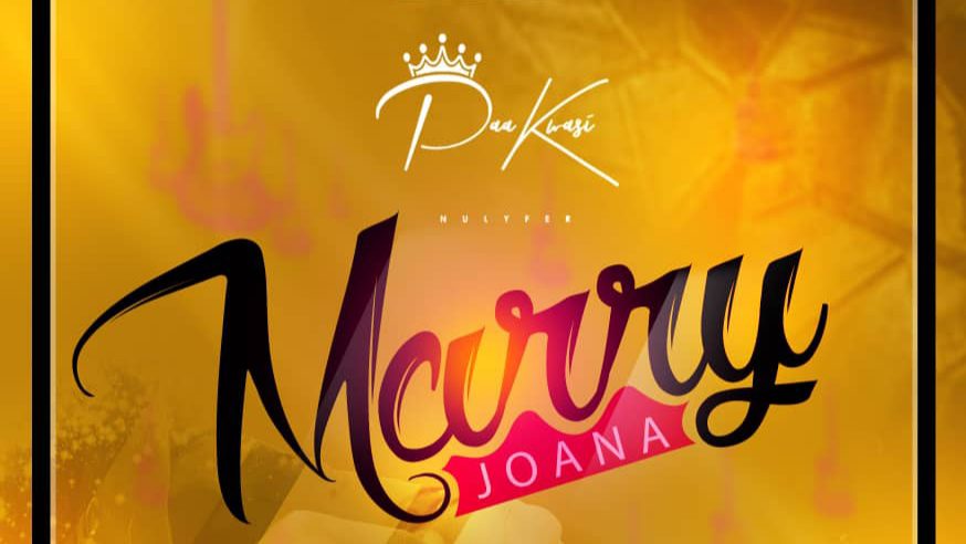 Paa Kwasi – Marry Joana (Prod. By ATO)