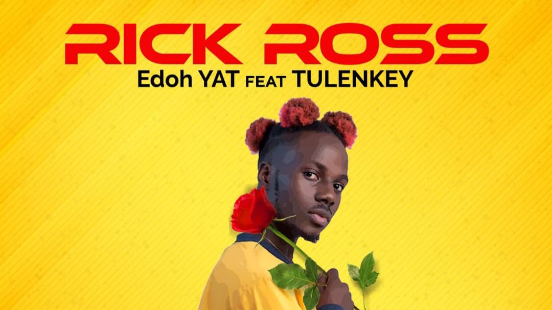 Edoh YAT ft. Tulenkey – Rick Ross (Prod. By ScopeBeat & Mixed By FimFim)