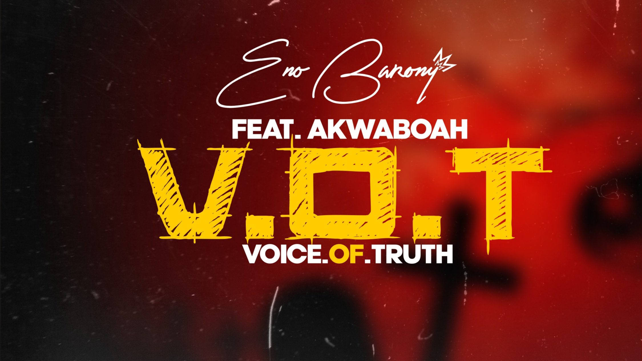Eno Barony ft. Akwaboah – Voice Of Truth (V.O.T)