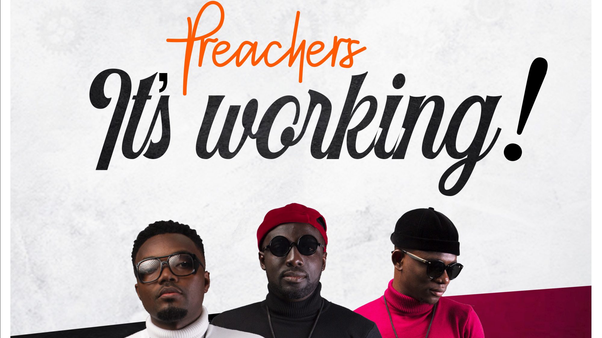 New Music: Preachers – It’s Working