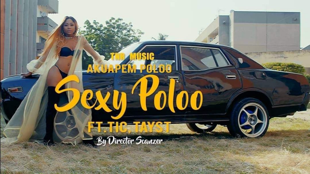 Releasing ‘Sexy Poloo’ Video Shows I’m Fired Up For The Music Industry – Akuapem Poloo.