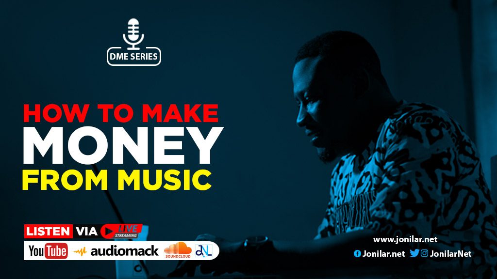 DME SERIES: How to make money from music