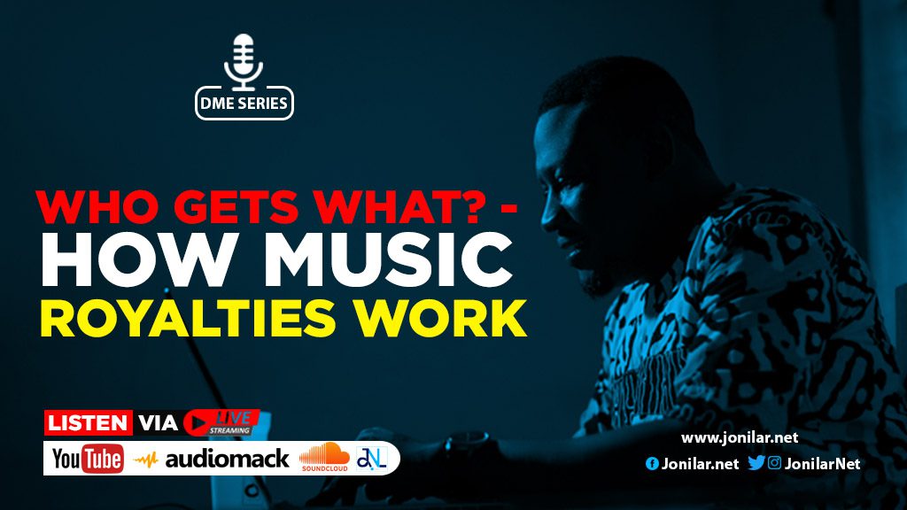 DME SERIES: Who Gets What? – How Music Royalties Work