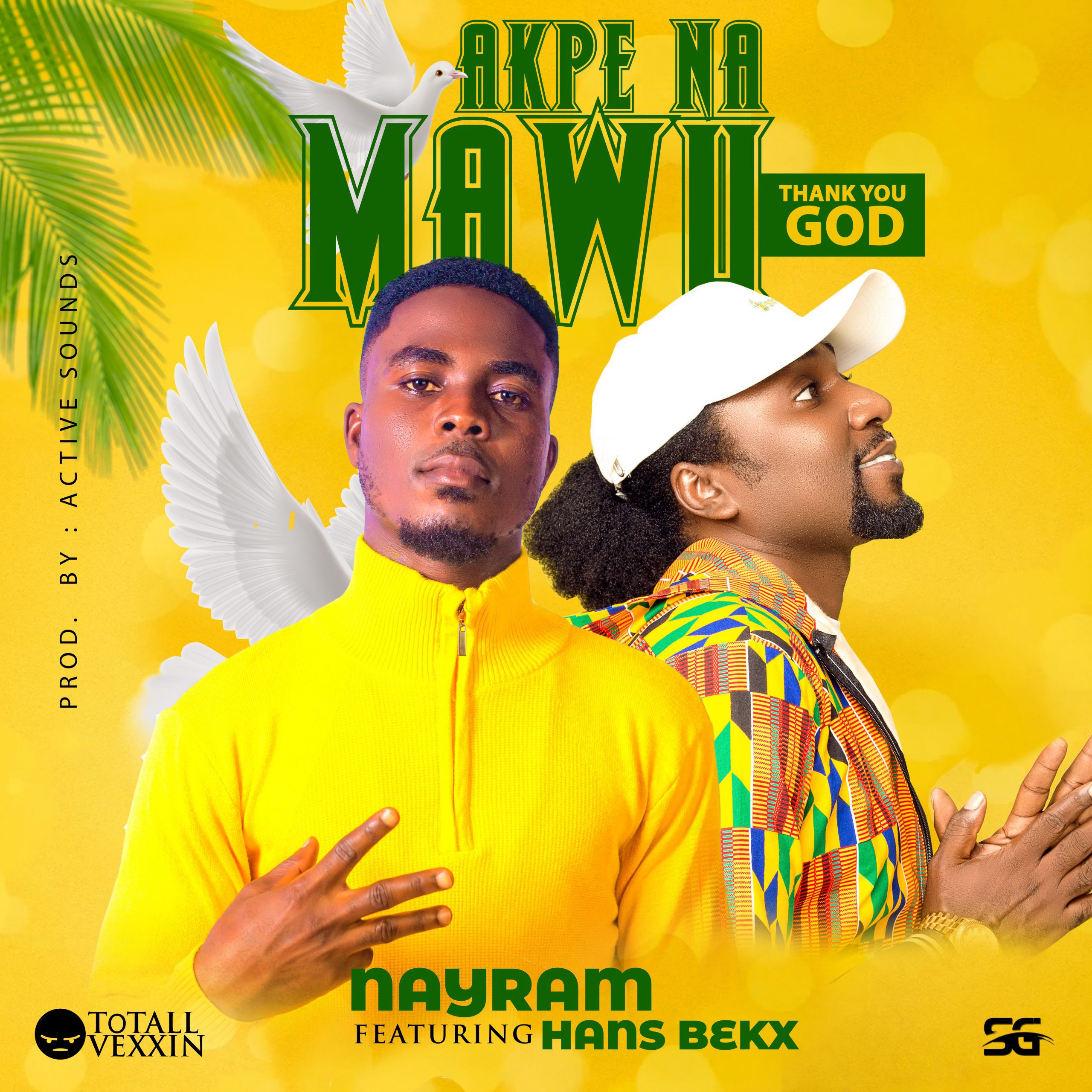 New Music + Video: Nayram ft. Hans Bekx – Akpe Na Mawu (Thank You God)
