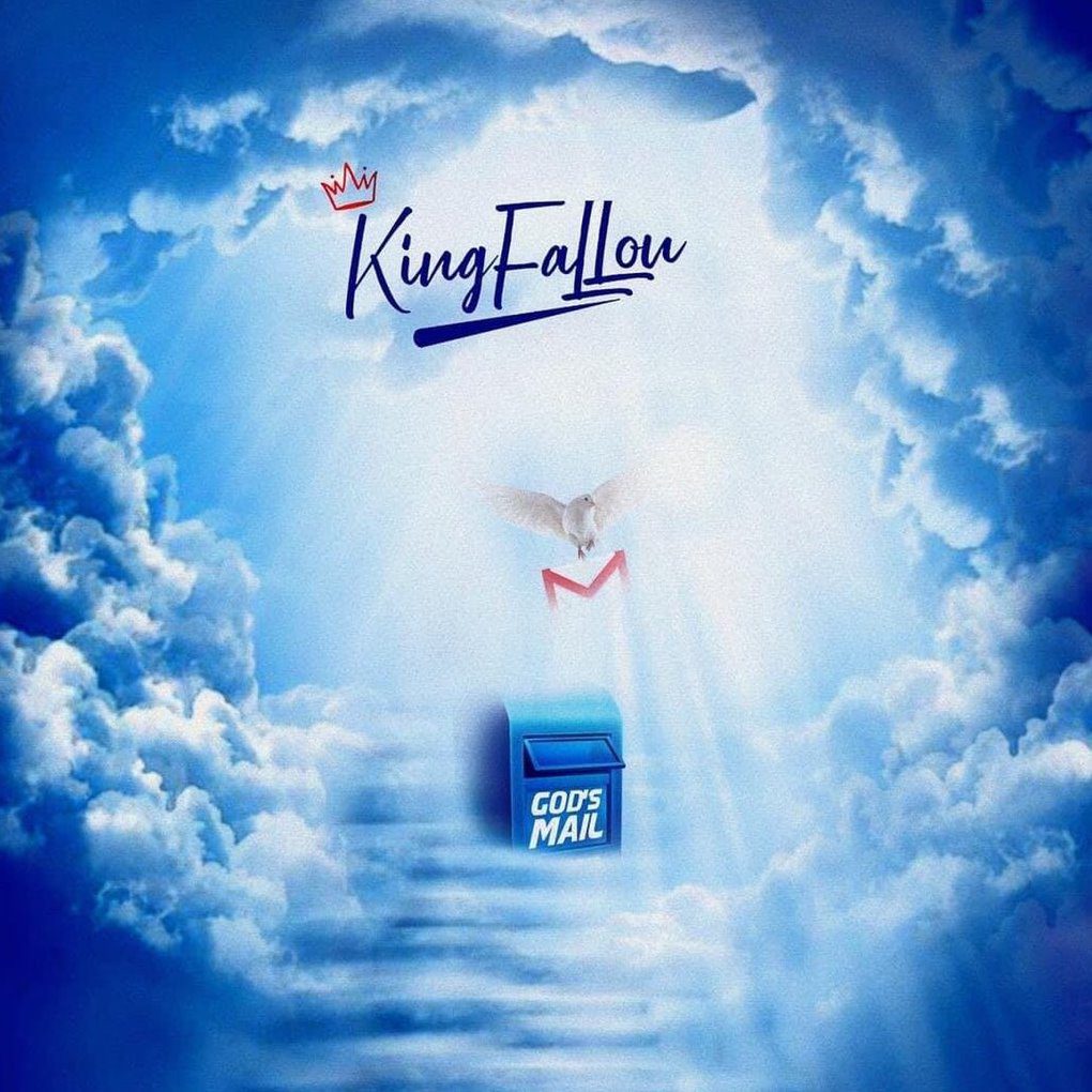 King Fallou Shares New Spiritual Anthem ‘God’s Mail’.