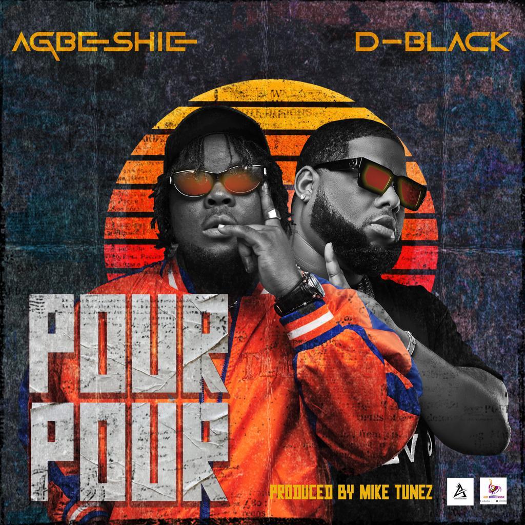 Agbeshie Taps D-Black On Booming New Record ‘Pour Pour’ – LISTEN.