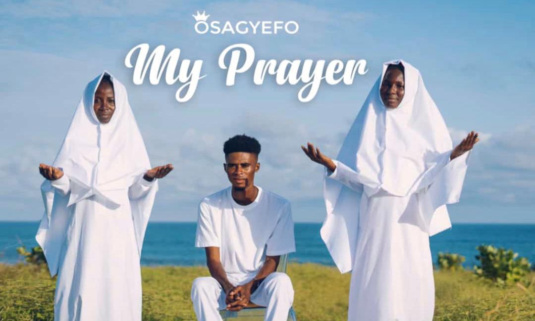 New Video: Osagyefo – My Prayer