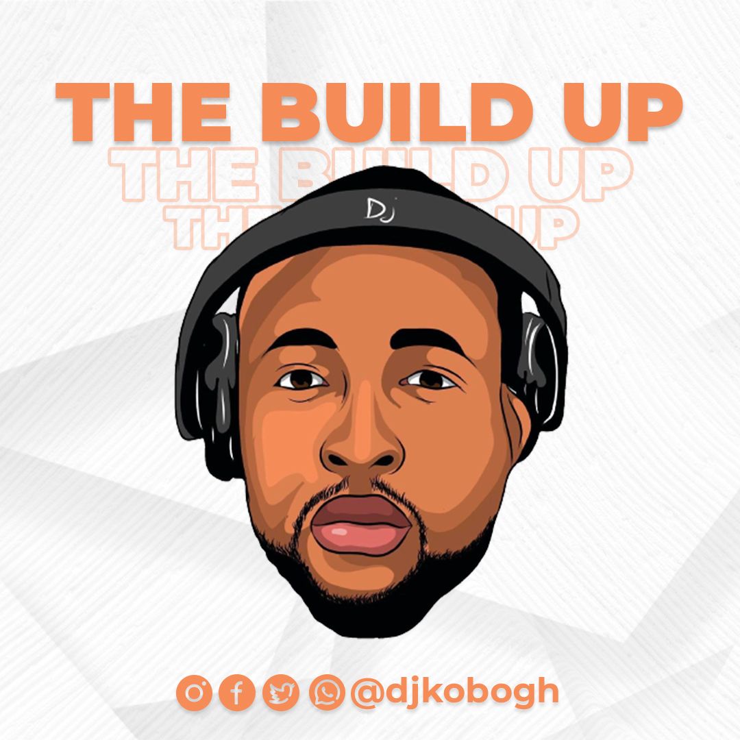 DJ Kobo Out With “The Build Up Mixtape”.