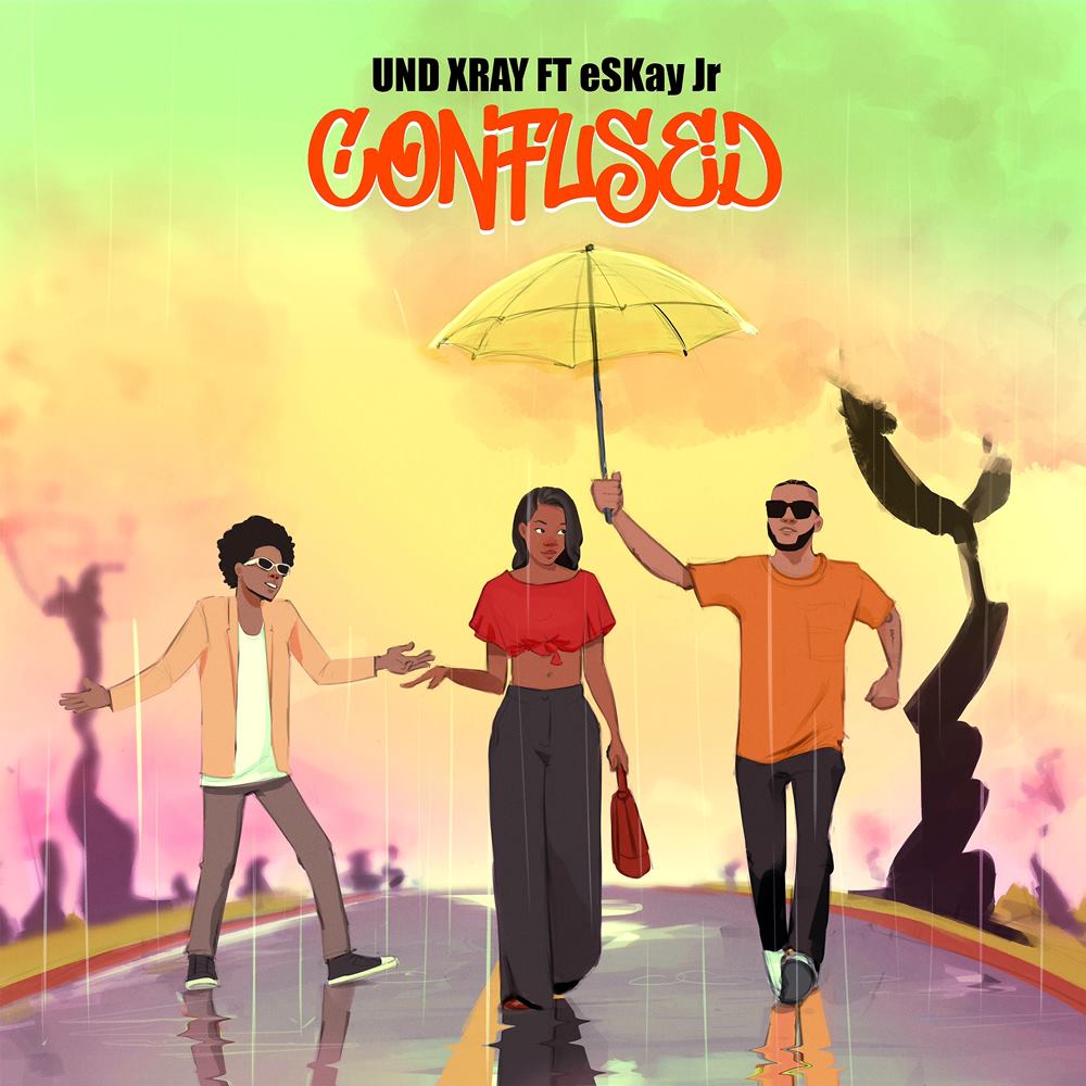 Und Xray Collaborates With eSKay Jr. On His New Song “Confused”.
